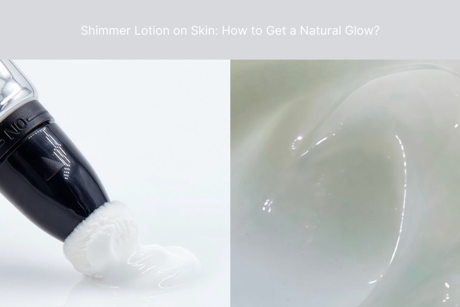 Shimmer Lotion on Skin: How to Get a Natural Glow Without Heavy Makeup？
